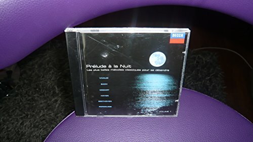 Prélude A La Nuit : Les Plus Belles Mélodies Classiques Pour Se Détendre Vol 1 -  - CD