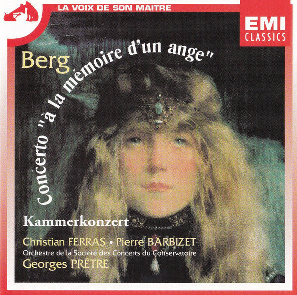 Berg* ? Christian Ferras, Pierre Barbizet, The Paris Conservatoire Orchestra*, Georges Prêtre - Concerto For Violin And Orchestra, A La Mémoire D'un Ange ? Chamber Concerto For Violin, Piano And 13 Wi - Berg* ? Christian Ferras, Pierre Barbizet, The Paris Conservatoire Orchestra*, Georges Prêtre - CD