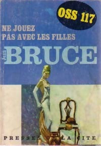 Ne jouez pas avec les filles - Jean Bruce - Livre