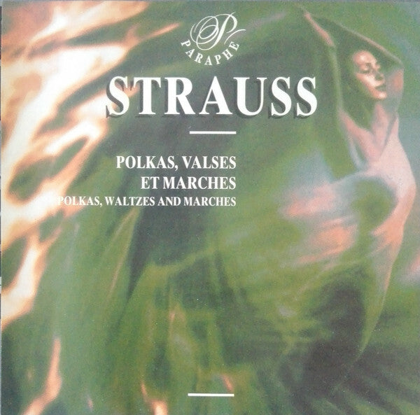 Johann Strauss Sr., Johann Strauss Jr., Josef Strauß, Eduard Strauß - Strauss - Polka, Valses et Marches - Johann Strauss Sr., Johann Strauss Jr., Josef Strauß, Eduard Strauß - CD