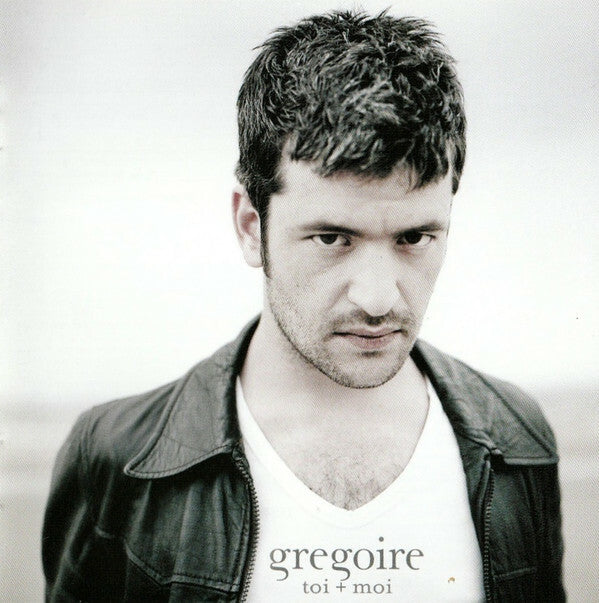 Grégoire (3) - Toi + Moi - Grégoire (3) - CD