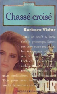 Chassé-croisé - Barbara Victor - Livre