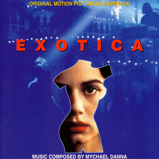 Mychael Danna - Exotica (Original Motion Picture Soundtrack) - Mychael Danna - CD