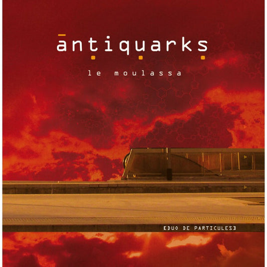 Antiquarks - Le Moulassa - Antiquarks - CD