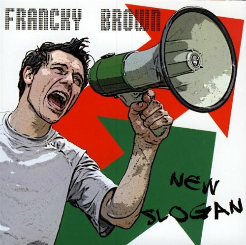 Francky Brown - New slogan - Francky Brown - CD