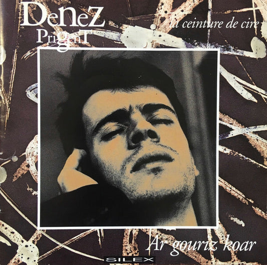 Denez Prigent - Ar Gouriz Koar = La Ceinture De Cire - Denez Prigent - CD
