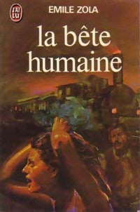La bête humaine - Emile Zola - Livre