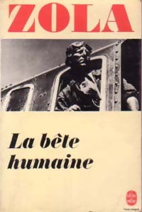 La bête humaine - Emile Zola - Livre