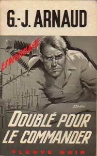 Doublé pour le commander - Georges-Jean Arnaud - Livre