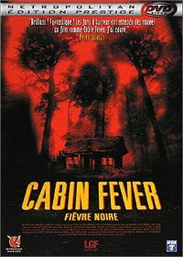 Cabin Fever - Fièvre noire - Eli Roth - DVD