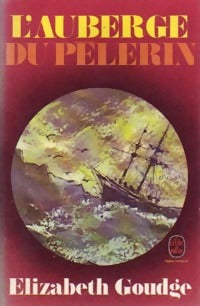 L'auberge du pèlerin - Elizabeth Goudge - Livre