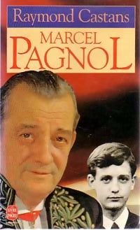 Marcel Pagnol - Raymond Castans - Livre