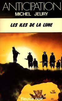 Les iles de la Lune - Michel Jeury - Livre
