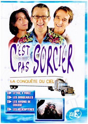 C'est pas sorcier : La conquête du ciel - Inconnu - DVD