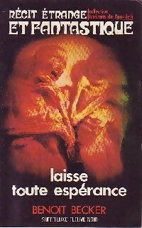 Laisse toute espérance - Benoît Becker - Livre