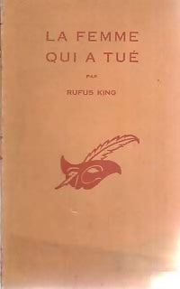 La femme qui a tué - Rufus King - Livre