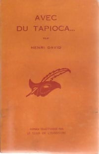 Avec du tapioca... - Henri David - Livre