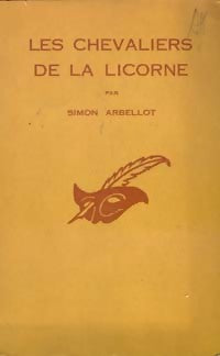 Les chevaliers de la licorne - Simon Arbellot - Livre