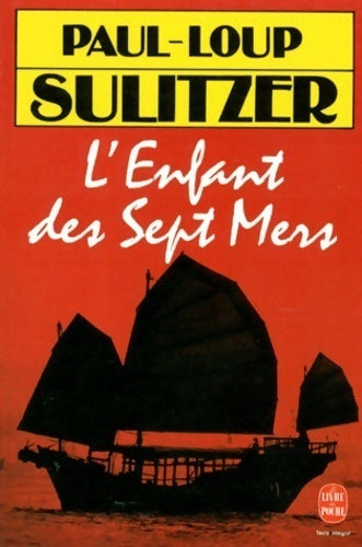 L'enfant des sept mers - Paul-Loup Sulitzer - Livre