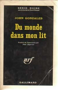 Du monde dans mon lit - John Gonzales - Livre
