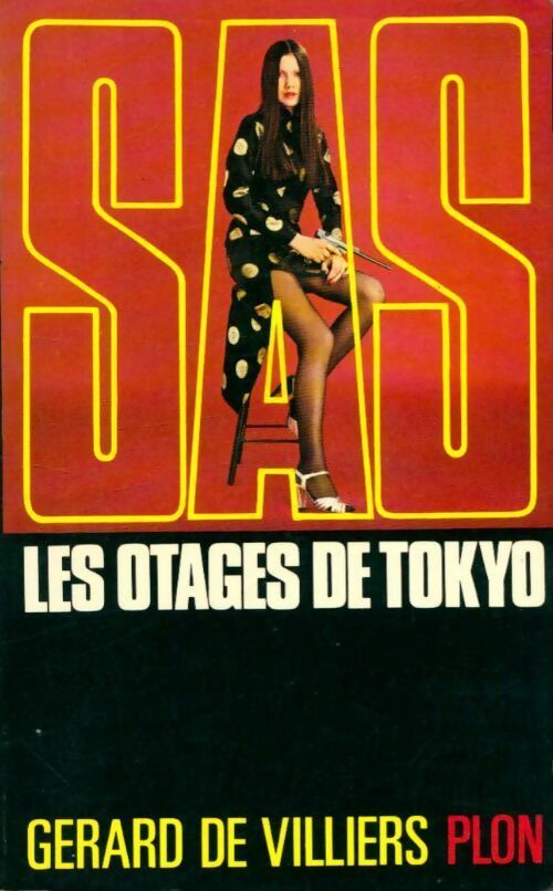 Les otages de Tokyo - Gérard De Villiers - Livre
