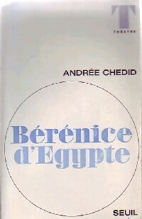 Bérénice d'Egypte - Andrée Chedid - Livre