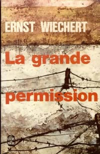 La grande permission - Ernst Wiechert - Livre