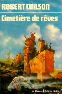 Cimetière de Rêves - Robert Chilson - Livre