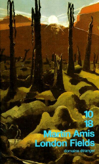 London fields - Martin Amis - Livre