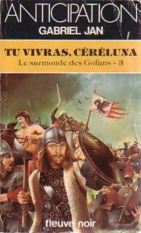 Le surmonde des Gofans Tome III : Tu vivras, Céréluna - Gabriel Jan - Livre