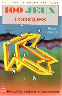 100 jeux logiques - Pierre Berloquin - Livre