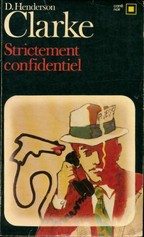 Strictement confidentiel - Clarke Donald Henderson - Livre