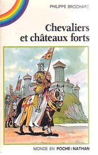 Chevaliers et châteaux forts - Philippe Brochard - Livre