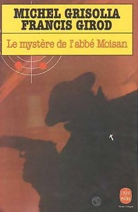 Le mystère de l'abbé Moisan - Michel Grisolia - Livre