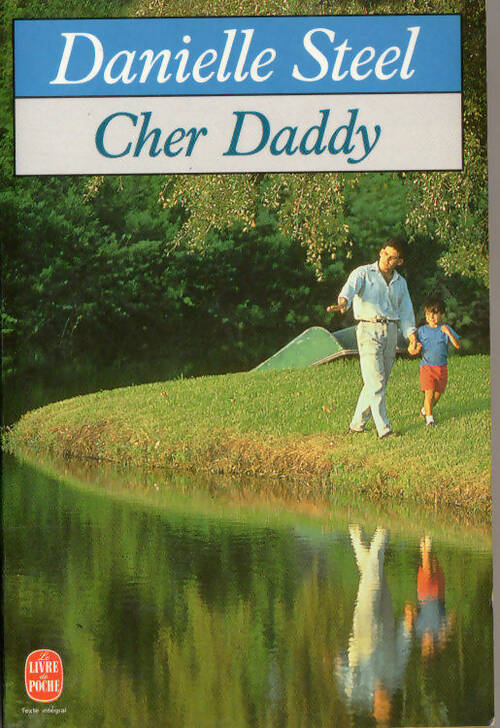 Cher Daddy - Danielle Steel - Livre
