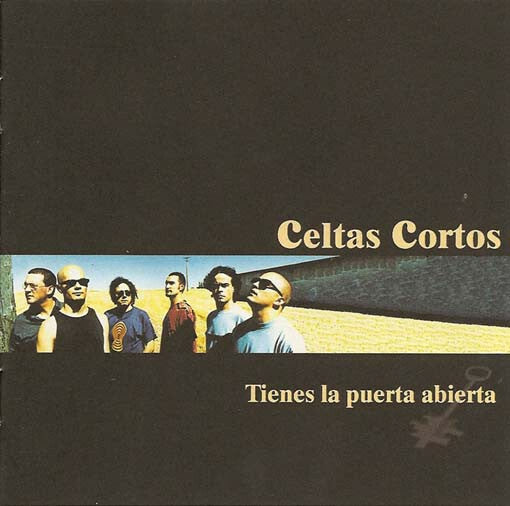 Celtas Cortos - Tienes la puerta abierta - Celtas Cortos - CD