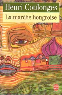 La marche hongroise - Henri Coulonges - Livre