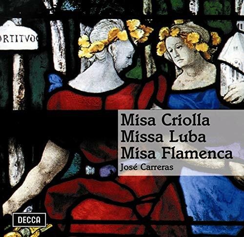 José Carreras - Missa luba, misa flamenca, misa Criolla - José Carreras, José Grupo Huancara - CD