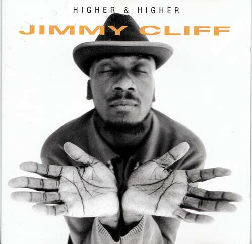 Jimmy Cliff - Higher & higher - Jimmy Cliff - CD