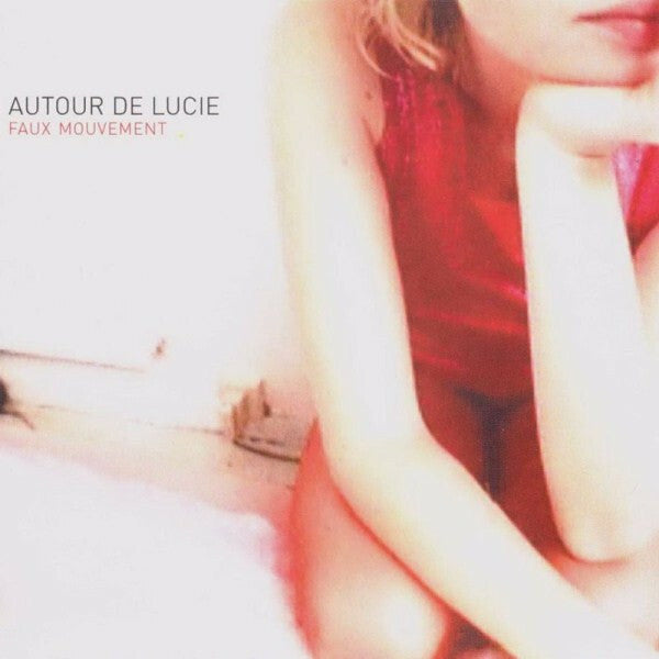 Autour De Lucie - Faux Mouvement - Autour De Lucie - CD
