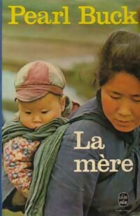 La mère - Pearl Buck - Livre