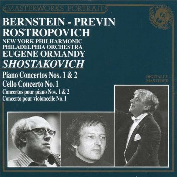 Shostakovich - Bernstein, previn, Rostropovich, new york philharmonic orchestra, philadelphia orchestra, eugene ormandy - Piano concertos nos. 1 & 2; cello concerto no. 1 - Shostakovich, Rostropovich - CD