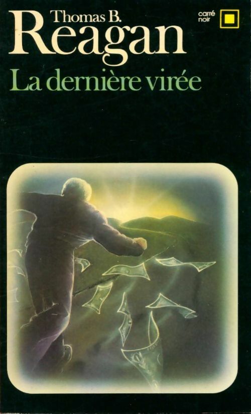 La dernière virée - Thomas B. Reagan - Livre