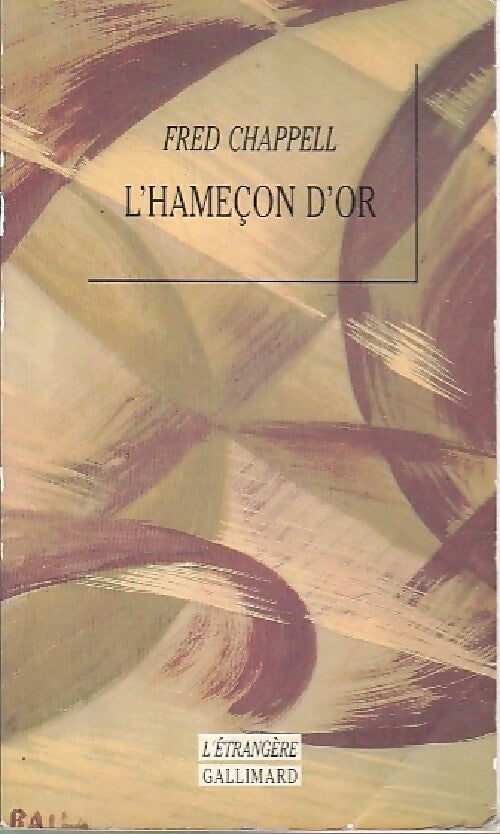 L'hameçon d'or - Fred Chappell - Livre