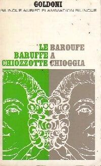 Baroufe à Chioggia - Carlo Goldoni - Livre