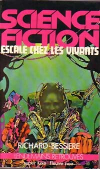 Escale chez les vivants - Francois-Richard Bessière - Livre