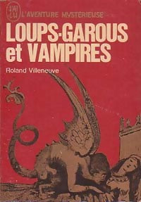 Loups-garous et vampires - Roland Villeneuve - Livre