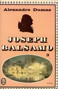 Joseph Balsamo Tome III - Alexandre Dumas - Livre