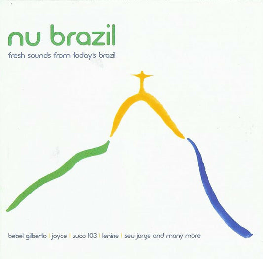 Various - Nu Brazil - Fresh Sounds From Today's Brazil - Collectif - CD