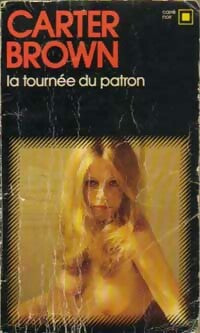 La tournée du patron - Carter Brown - Livre